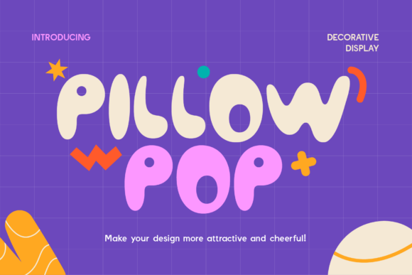 Boost Your Campaign with Pillow Pop: A Playful Decorative Font