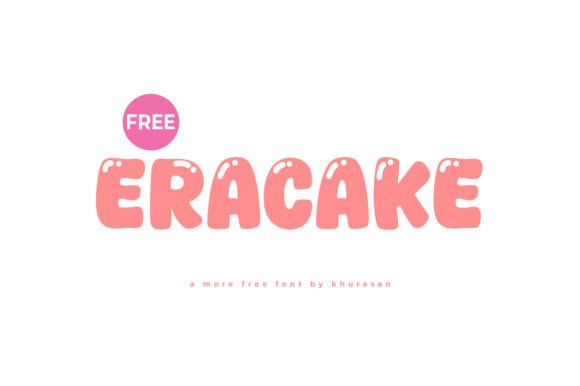 Eracake Font: A Cute Display Typeface for Editorial Design