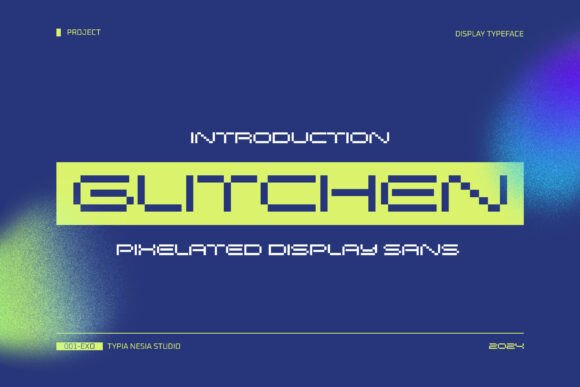 Glitchen: The Perfect Font for Modern Campaigns