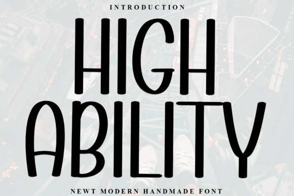 High Ability: A Stylish Sans Serif Font for Modern Web Design