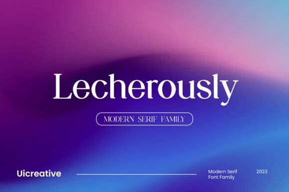 Lecherously: A Modern Serif Font for Elegant Campaigns