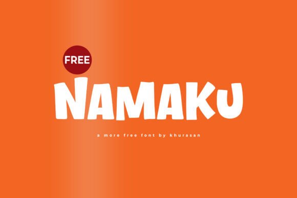 Namaku Font: A Cute Display Typeface for Makers